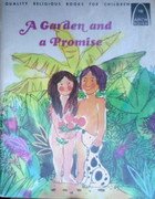 Stock image for A Garden and a Promise: Genesis 1-3 for Children for sale by Orion Tech