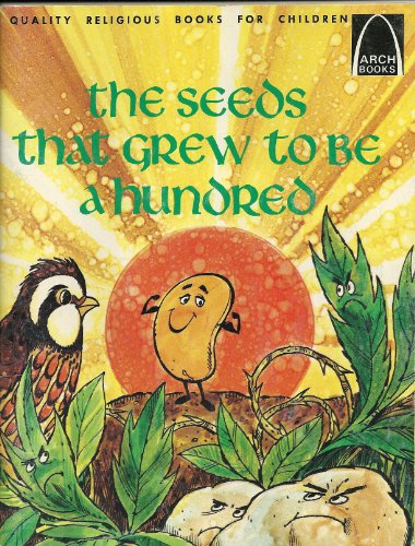 Stock image for The Seeds That Grew to be a Hundred for sale by SecondSale