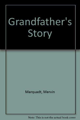 Grandfather's Story (9780570061236) by Mervin Marquardt