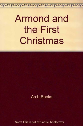 Beispielbild fr Armond and the First Christmas zum Verkauf von Alf Books