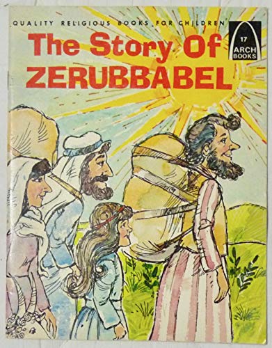 Imagen de archivo de The Story of Zerubbabel (Arch Books) a la venta por Jenson Books Inc