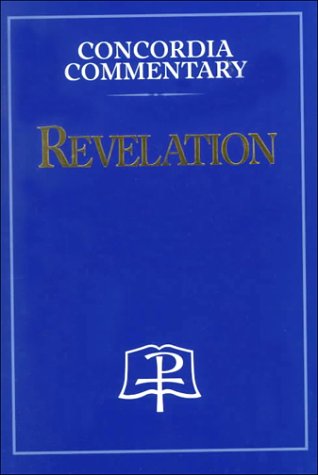 Beispielbild fr Revelation - Concordia Commentary zum Verkauf von Byrd Books