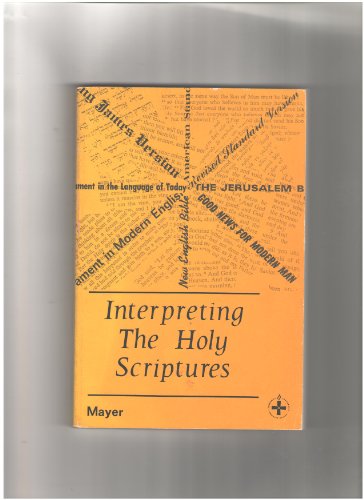 Stock image for INTERPRETING THE HOLY SCRIPTURES for sale by Virginia Martin, aka bookwitch