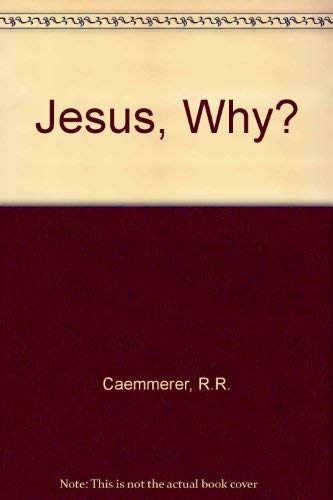 Stock image for Jesus, Why? for sale by MyLibraryMarket