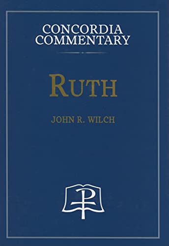 9780570063889: Ruth (Concordia Commentary)