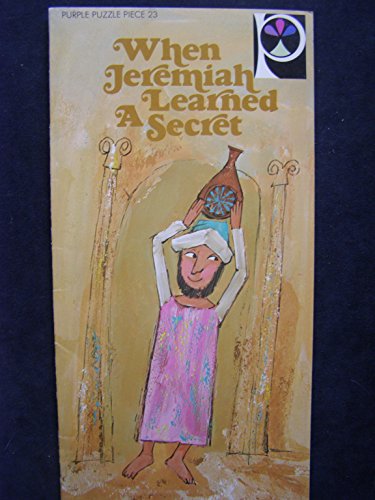 Stock image for When Jeremiah Learned a Secret (Purple Puzzle Tree Books) for sale by Books of the Smoky Mountains