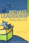 Stock image for Servant Leadership: Setting Leaders Free (Christian Leadership (Concordia)) for sale by Gulf Coast Books