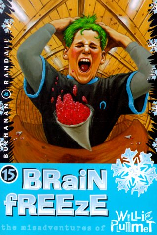9780570070047: Brain Freeze (Misadventures of Willie Plummet)