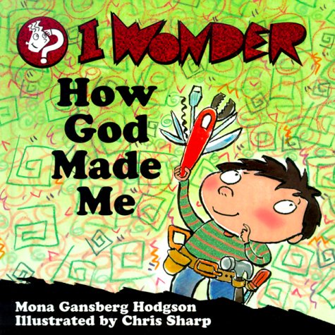 Beispielbild fr I Wonder How God Made Me zum Verkauf von Better World Books