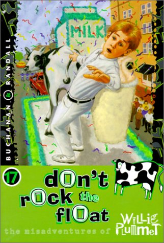 Stock image for Don't Rock the Float - Willie Plummet (Misadventures of Willie Plummet) for sale by SecondSale