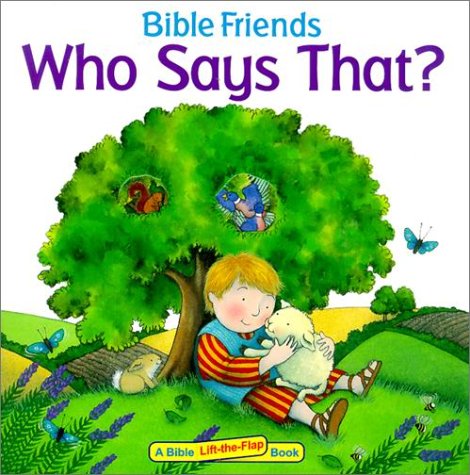 9780570071488: Bible Friends: Who Says That? (Bible Friends Lift-The-Flap)