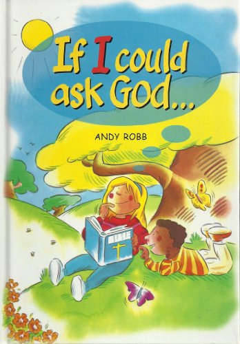 Beispielbild fr If I Could Ask God. zum Verkauf von Wonder Book