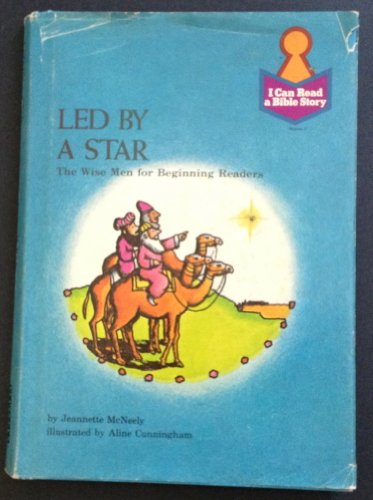 Stock image for Led by a star: The Wise men for beginning readers : Matthew 2:1-12 for children (I can read a Bible story) for sale by Wonder Book