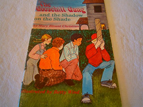 Beispielbild fr The Goosehill Gang and the shadow on the shade zum Verkauf von Wonder Book