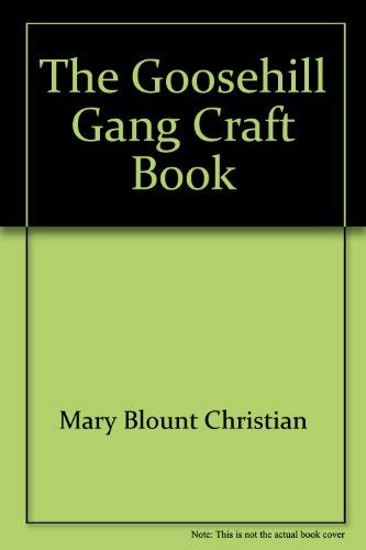 Stock image for The Goosehill Gang craft book for sale by Wonder Book