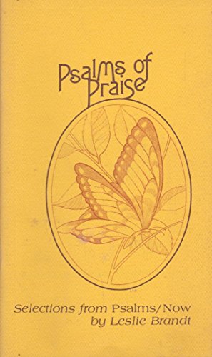Beispielbild fr Psalms of praise: Selections from Psalms/now zum Verkauf von Wonder Book