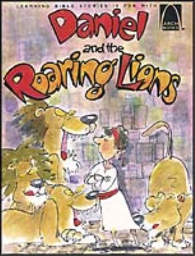 Stock image for Daniel and the Roaring Lions - Arch Books (Learning Bible Stories Is With Fun With Arch Books) for sale by SecondSale