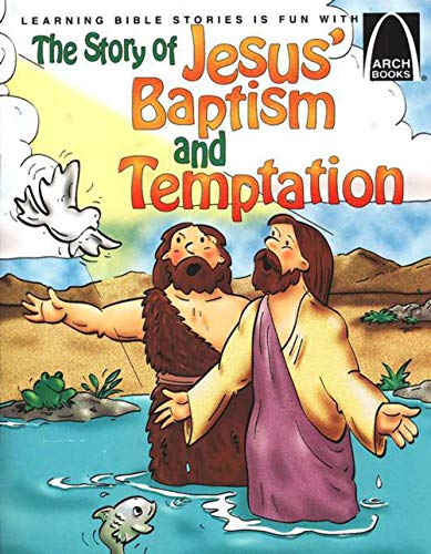 Beispielbild fr The Story of Jesus' Baptism and Temptation - Arch Books zum Verkauf von SecondSale