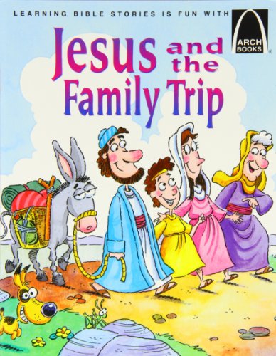 Stock image for Jesus and the Family Trip: Luke 2:41-52 for sale by ThriftBooks-Dallas