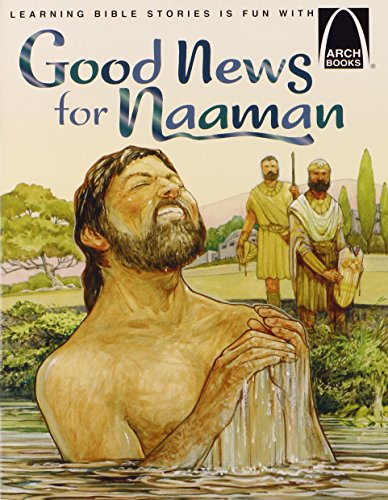Imagen de archivo de Good News for Naaman - Arch Books a la venta por GF Books, Inc.