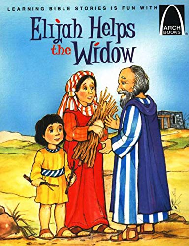 Stock image for Elijah Helps the Widow (Arch Books (Paperback)) for sale by WorldofBooks