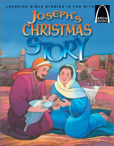 Beispielbild fr Joseph's Christmas Story - Arch Books zum Verkauf von BooksRun