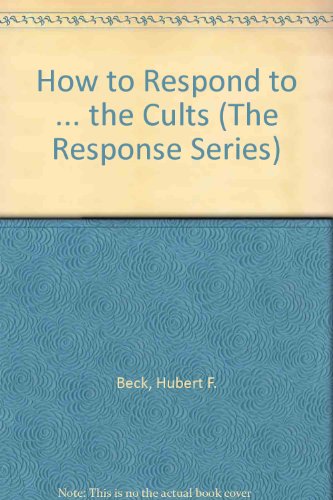 Stock image for How to Respond to The Cults for sale by Alf Books