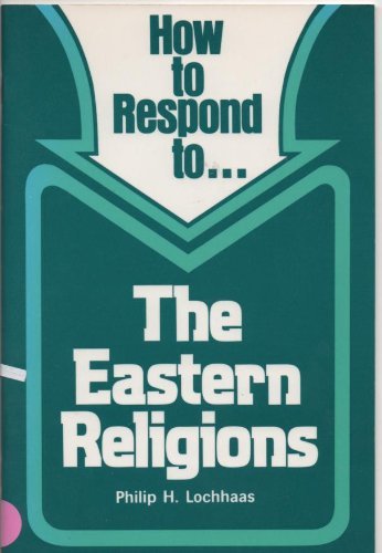 Stock image for How to respond to . the Eastern religions (Response series) for sale by ThriftBooks-Atlanta