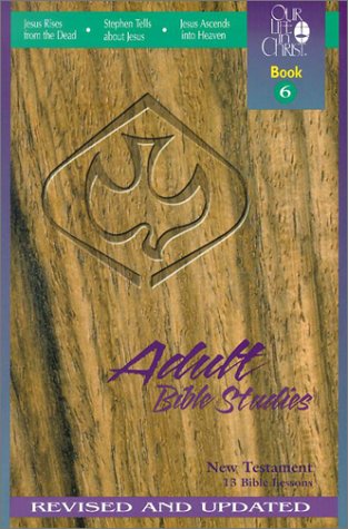 Stock image for Our Life in Christ: Adult Bible Studies (Our Life in Christ Adult Bible Study) for sale by HPB-Diamond