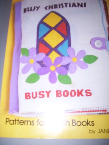 9780570079286: Busy Christians: Patterns for cloth books (Her Busy books ; [4])