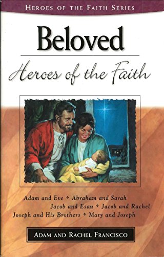 Stock image for Beloved heroes of the faith (Heroes of the faith series) for sale by ThriftBooks-Atlanta