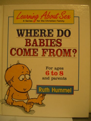 9780570084822: Title: Where do babies come from Learning about sex serie