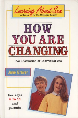 Beispielbild fr How You Are Changing: For Discussion or Individual Use (Learning About Sex Series) zum Verkauf von Wonder Book