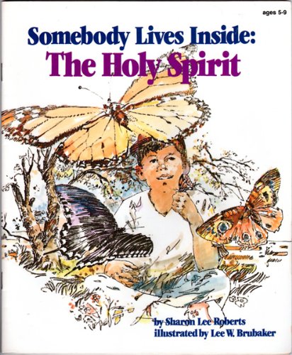 Imagen de archivo de Somebody Lives Inside: The Holy Spirit a la venta por Reliant Bookstore