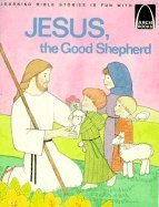 Jesus, the Good Shepherd (Arch Book Ser)