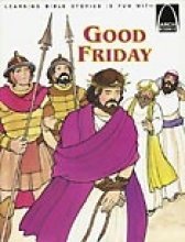 Beispielbild fr Good Friday (Arch Book Bible Story Library 59-1451) zum Verkauf von Persephone's Books