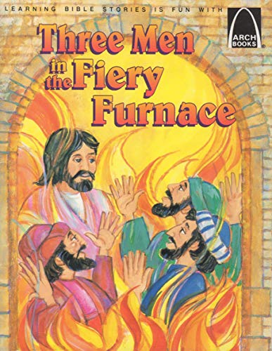 Stock image for Three Men in the Fiery Furnace: Arch Books New Testament for sale by ThriftBooks-Dallas