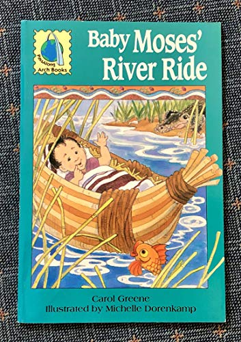 Stock image for Baby Moses' River Ride for sale by Better World Books