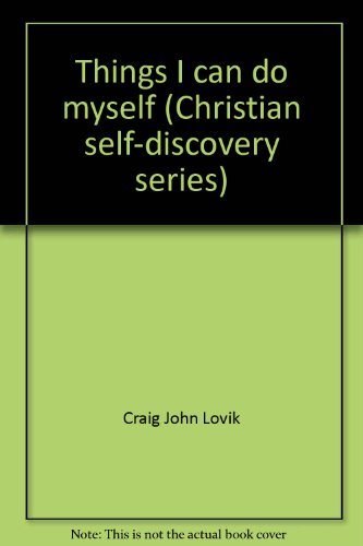 Beispielbild fr Things I can do myself (Christian self-discovery series) zum Verkauf von Wonder Book