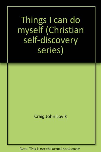Stock image for Things I can do myself (Christian self-discovery series) for sale by Wonder Book