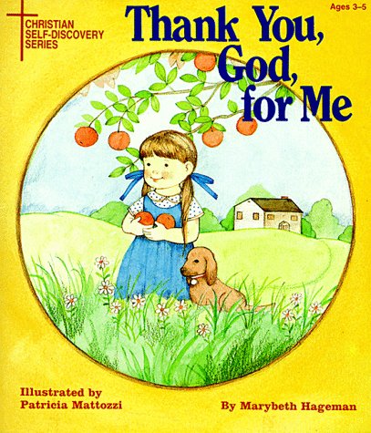 Stock image for Thank You, God, for Me (Christian Self-Discovery Series) for sale by Wonder Book