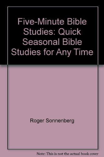 Stock image for Five-Minute Bible Studies: Quick Seasonal Bible Studies for Any Time for sale by HPB-Ruby
