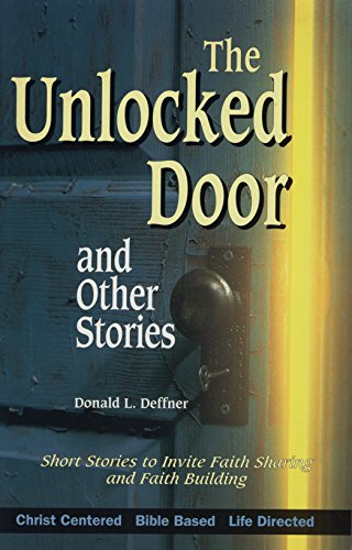 Stock image for The Unlocked Door and Other Stories: Study Guide with Leaders Notes (Short Story Bible Study Series) for sale by Wonder Book