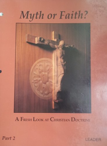 Myth or Faith: A Fresh Look at Christian Doctrine, Part 2 (Leaders Guide (9780570095743) by Jane Fryar