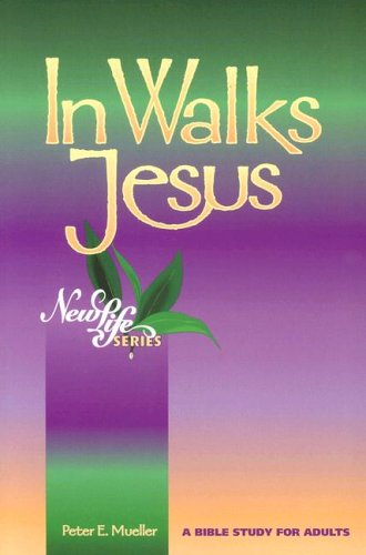 Beispielbild fr In Walks Jesus (New Life Bible Studies) zum Verkauf von Wonder Book