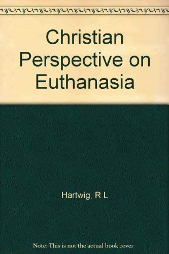 Beispielbild fr Christian Perspective on Euthanasia zum Verkauf von Wonder Book