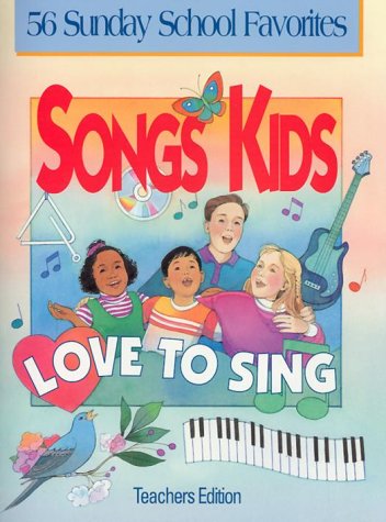 Beispielbild fr Songs Kids Love to Sing: Teacher Songbook zum Verkauf von Goodwill Southern California