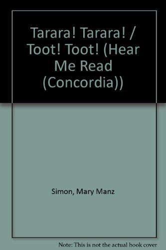 Tarara! Tarara! / Toot! Toot! (Hear Me Read (Concordia)) (Spanish Edition) (9780570099161) by Mary Manz Simon