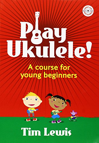Beispielbild fr Lewis: Play Ukulele! A course for young beginners zum Verkauf von WorldofBooks