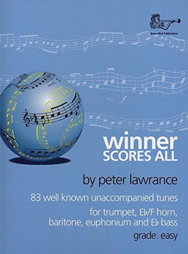 Stock image for Peter Lawrance: Peter Lawrence: Winner Scores All TC Brass: Trumpet: for sale by WeBuyBooks